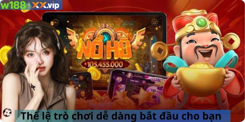 Thể lệ trò chơi dễ dàng bắt đầu cho bạn